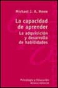 la capacidad de aprender: la adquisicion y desarrollo de habilida des-9788420657417