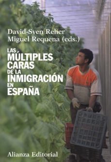 las multiples caras de la inmigracion en españa (ebook)-david sven reher-miguel requena-9788420688817