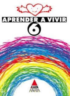 aprender a vivir 6 educacion primaria, 3 ciclo-maria belen espeso diez-9788420765617