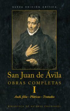 obras completas de san juan de avila. i: audi, filia. platicas. tratados (ebook)-9788422021117