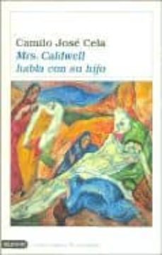 mrs. caldwell habla con su hijo (2ª ed.)-camilo jose cela-9788423309917