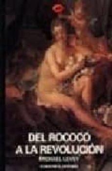 del rococo a la revolucion-michael levey-9788423330317