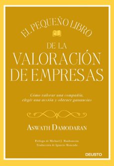 el pequeño libro de la valoracion de empresas-aswath damodaran-9788423432417