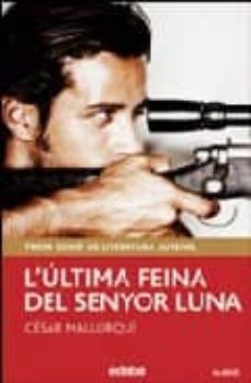 l ultima feina del senyor luna-cesar mallorqui-9788423645817