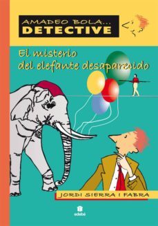 el misterio del elefante desaparecido-jordi sierra i fabra-9788423678617