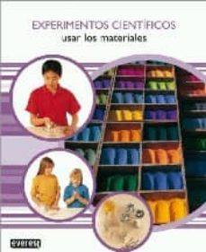experimentos cientificos: usar los materiales-9788424135317