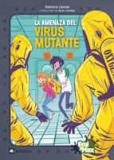 la amenaza del virus mutante-9788424632717