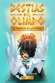 bestias del olimpo 1: el guardian de las bestias-9788424664817