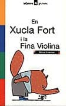 en xucla fort i la fina violina-9788424695217