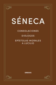consolaciones. dialogos. epistolas morales a lucilio (ebook)-lucio anneo seneca-9788424940423