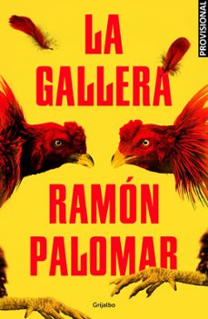 la gallera-ramon palomar-9788425357817