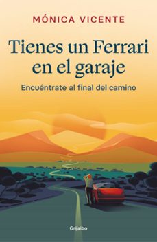 tienes un ferrari en el garaje-monica vicente-9788425360817