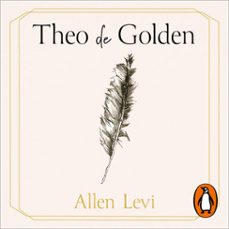 theo de golden (edicion en español) (audiolibro)-allen levi-9788425373817