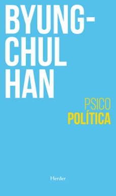 psicopolitica-byung chul han-9788425447617