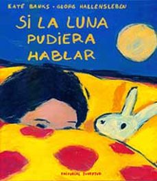 si la luna pudiera hablar-9788426131317