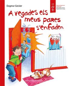 a vegades els meus pares s enfaden-dagmar geisler-9788426143617