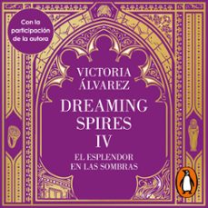 el esplendor en las sombras (dreaming spires 4) (audiolibro)-victoria alvarez-9788426433817
