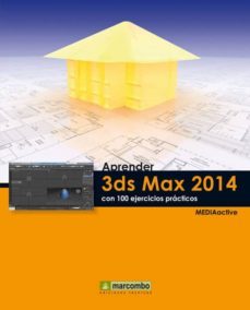 aprender 3ds max 2014 con 100 ejercicios-9788426720917