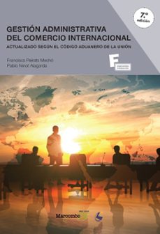 gestion administrativa del comercio internacional 7ªed.-9788426728517
