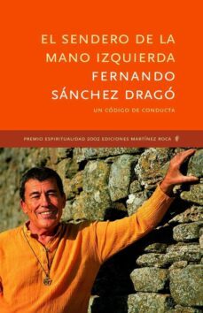 el sendero de la mano izquierda (premio espiritualidad martinez r oca 2002)-fernando sanchez drago-9788427028517