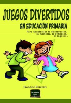 juegos divertidos en educacion primaria (ebook)-francine boisvert-9788427720817