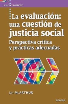 la evaluacion: una cuestion de justicia social (ebook)-jan mcarthur-9788427726017