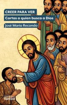 creer para ver-jose maria recondo-9788427733817