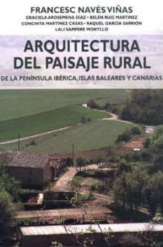 arquitectura del paisaje rural de la peninsula iberica, islas bal eares y canarias-9788428212717