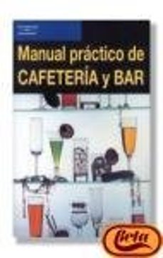 manual basico de cafeteria y bar-jesus felipe gallego-9788428323017