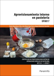 (uf081) aprovisionamiento interno en pasteleria-asier mazorriaga rama-tomas mayordomo feliu-raquel domenech gonzalez-9788428337717