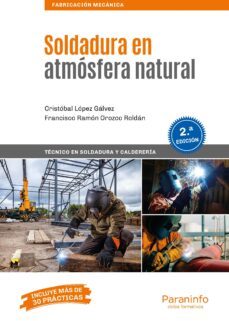 soldadura en atmosfera natural 2ª edicion-cristobal lopez galvez-francisco ramon orozco roldan-9788428341417
