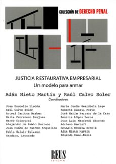 justicia restaurativa empresarial.un modelo para armar-adan nieto martin-9788429026917
