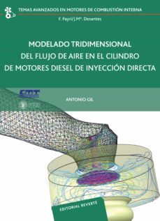 modelado tridimensional del flujo de aire en el cilindro de motor es diesel de inyeccion directa (vol. 1)-9788429147117