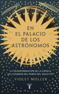 en el palacio de los astronomos-violet moller-9788430627417