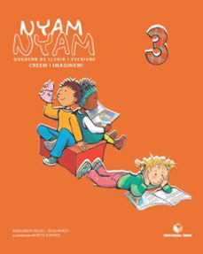 nyam-nyam, creem i imaginem!, educacio infantil. quadern de llegir i escriure 3-9788430700417