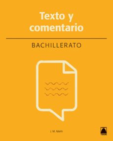 texto y comentario. lengua y literatura 1º bachillerato ed 2018-9788430753017