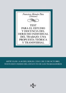 test para el estudio y docencia del derecho individual del trabajo: una propuesta teorica y transversal-francisco aleman paez-9788430983117