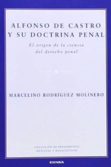alfonso de castro y su doctrina penal-9788431329617