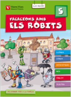 vacacions amb els robits 5. llibre i solu. balears  5º primaria-9788431699017