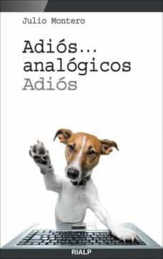 adios... analogicos, adios (ebook)-9788432142017
