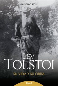 lev tolstoi: su vida y obra-9788432145117