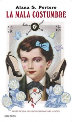 la mala costumbre (edicion especial firmada) (ebook)-alana s. portero-9788432249617