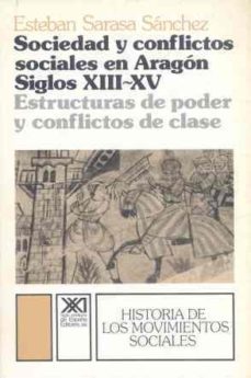 sdad conflictos sociales en aragon siglo xiii xv-esteban sarasa sanchez-9788432304217