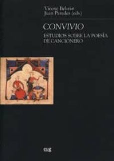 convivio: estudio sobre la poesia del cancionero-9788433839817