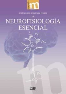 neurofisiologia esencial-jose manuel rodriguez ferrer-9788433863317