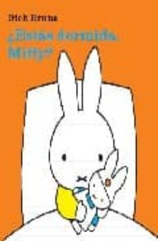 ¿ estas dormida miffy ?-dick bruna-9788434236417
