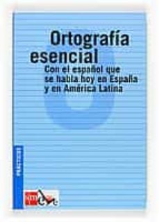 ortografia esencial ele (practicos ele)-9788434886117