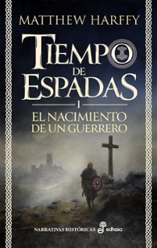 el nacimiento de un guerrero. tiempo de espadas i-matthew harffy-9788435064217