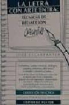 la letra con arte entra: tecnicas de redaccion creativa (2ª ed.)-jose escarpanter-9788435907217