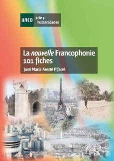 la nouvelle francophonie. 101 fiches (ebook)-jose maria areste pifarre-9788436266917